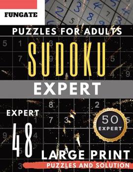 Expert Sudoku Puzzles for Adults Large Print: FunGate Activity Book Junior SUDOKU Extreme Difficult Quiz for Expert (Sudoku Maths Book Adults & Seniors)