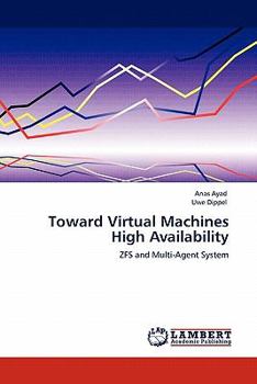 Paperback Toward Virtual Machines High Availability Book