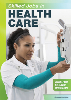 Hardcover Skilled Jobs in Health Care Book