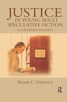 Paperback Justice in Young Adult Speculative Fiction: A Cognitive Reading Book