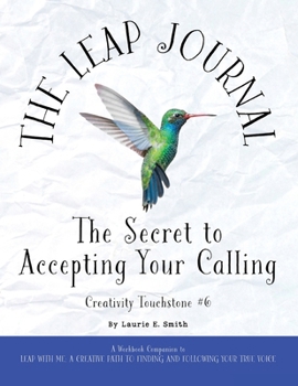 Paperback The Leap Journal: The Secret to Accepting Your Calling Book