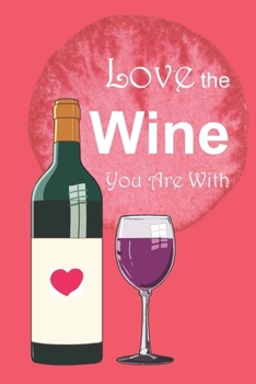 Paperback Love the Wine You Are With Book