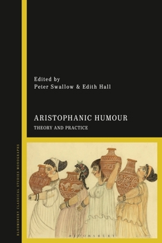 Paperback Aristophanic Humour: Theory and Practice Book