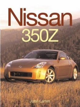 Hardcover Nissan 350z: Behind the Resurrection of a Legend Book