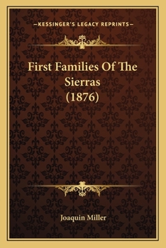 Paperback First Families Of The Sierras (1876) Book