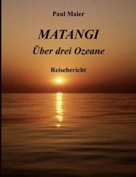 Paperback Matangi -Über drei Ozeane [German] Book