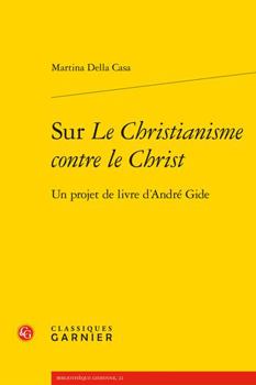 Paperback Sur Le Christianisme Contre Le Christ: Un Projet de Livre d'Andre Gide [French] Book