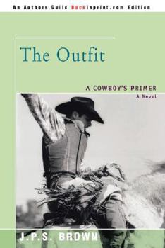Paperback The Outfit: A Cowboy's Primer Book