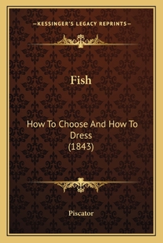 Paperback Fish: How To Choose And How To Dress (1843) Book