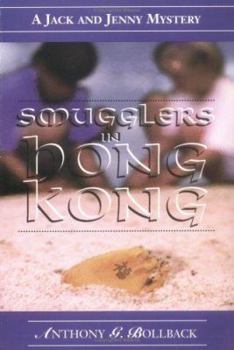 Smugglers in Hong - Book #1 of the Jack and Jenny Mystery