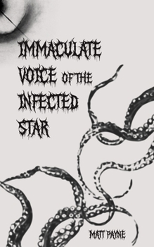 Paperback Immaculate Voice of The Infected Star Book