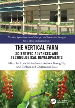 Paperback The Vertical Farm: Scientific Advances and Technological Developments Book