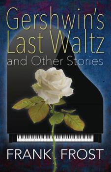 Paperback Gershwin's Last Waltz and Other Stories Book