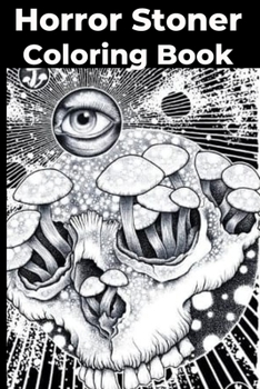 Paperback Horror Stoner Coloring Book [Large Print] Book