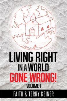 Hardcover Living Right in a World Gone Wrong! Book