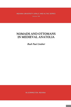 Paperback Nomads and Ottomans in Medieval Anatolia Book