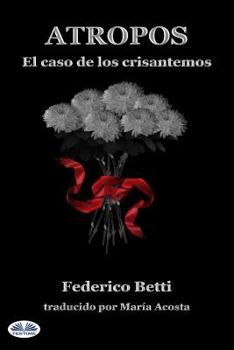 Paperback Atropos: El caso de los crisantemos [Spanish] Book