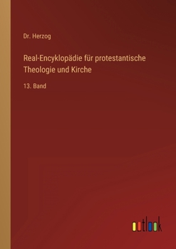 Paperback Real-Encyklopädie für protestantische Theologie und Kirche: 13. Band [German] Book