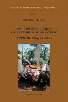 Paperback Description Du Kikae - Parler Swahili Du Sud de Zanzibar - Suivie de Cinq Contes [French] Book