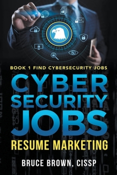 Paperback Cybersecurity Jobs: Resume Marketing Book