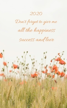 Paperback 2020 Don't forget to give me all happiness succes and love Book