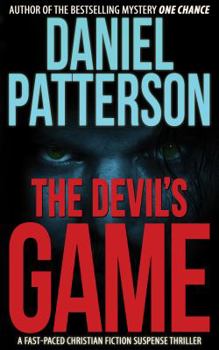 Paperback The Devil's Game: A Fast-Paced Christian Fiction Suspense Thriller Book