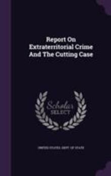 Hardcover Report on Extraterritorial Crime and the Cutting Case Book