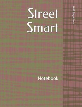 Paperback Street Smart: Notebook Book