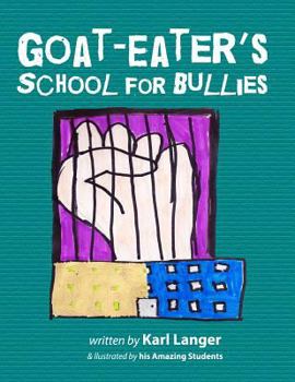 Paperback Goat-Eater's School for Bullies Book