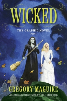 Paperback Wicked: The Graphic Novel Part I Book