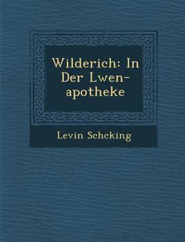 Paperback Wilderich: In Der L Wen-Apotheke [German] Book