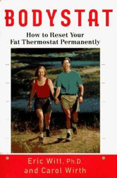 Hardcover Bodystat: 8how to Reset Your Fat Thermostat Permanently Book