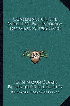 Paperback Conference On The Aspects Of Paleontology, December 29, 1909 (1910) Book