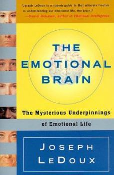 Paperback The Emotional Brain: The Mysterious Underpinnings of Emotional Life Book