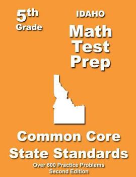 Paperback Idaho 5th Grade Math Test Prep: Common Core Learning Standards Book