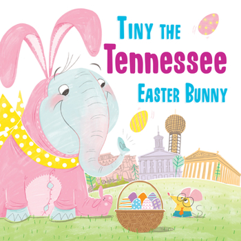 Hardcover Tiny the Tennessee Easter Bunny Book