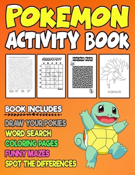 Paperback Pokemon Activity Book: Jumbo Fun Activity Book for Kids with Coloring Pages, Step by Step Drawing, Spot the differences, Scarry Mazes and Wor Book