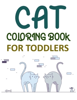 Paperback Cat Coloring Book For Toddlers: Cat Coloring Book For Kids Book