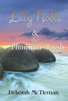 Paperback Lilly Noble & the Phantom Rush Book