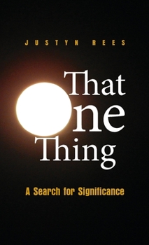 Paperback That One Thing: A Search For Significance Book