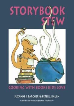 Paperback Storybook Stew: Cooking with Books Kids Love Book