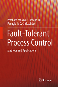 Paperback Fault-Tolerant Process Control: Methods and Applications Book
