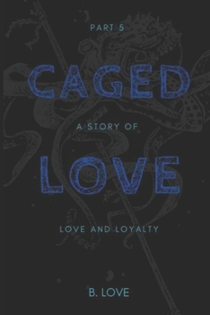 Paperback Caged Love 5: The Finale Book