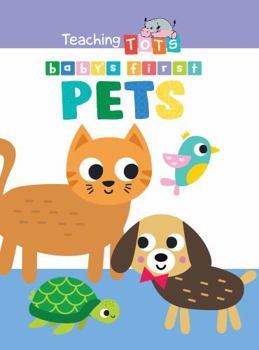 Board book Baby's First Pets - Children's Touch and Feel Board Book - Sensory Board Book