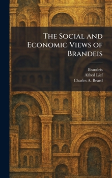 The Social and Economic Views of Brandeis