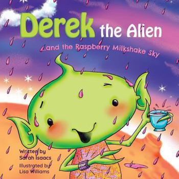 Paperback Derek the Alien and The Raspberry Milkshake Sky Book