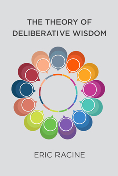 Paperback The Theory of Deliberative Wisdom Book
