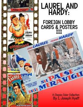 Paperback Laurel and Hardy: Foreign Lobby Cards and Posters III: A Color Collection Book