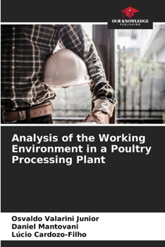 Paperback Analysis of the Working Environment in a Poultry Processing Plant Book