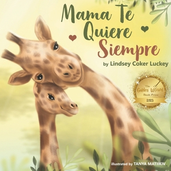 Paperback Mama Te Quiere Siempre [Spanish] Book